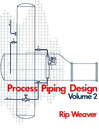 Process Piping Design volume II -  April 1989