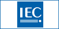 IEC - International Electrotechnical Commission